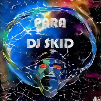 Para by DJ Skid