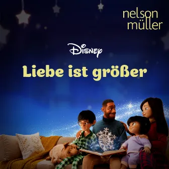 Liebe ist größer by Nelson Müller