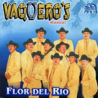 Flor del Rio by Vaquero's Musical