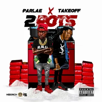 2 Pots (feat. Takeoff) by Parlae