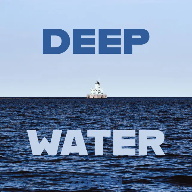 Deep Water