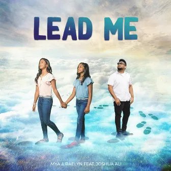 Lead Me by Mya