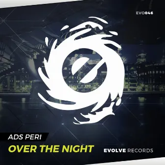 Over The Night by Ads Peri