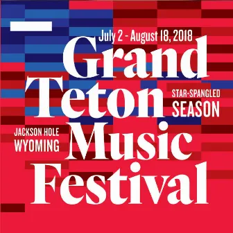 Season 57 Highlights - 2018 (Live) by Grand Teton Music Festival Orchestra