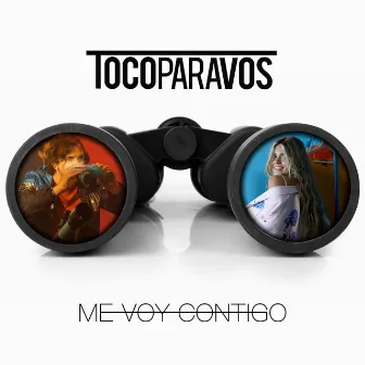 Me voy contigo by #TocoParaVos