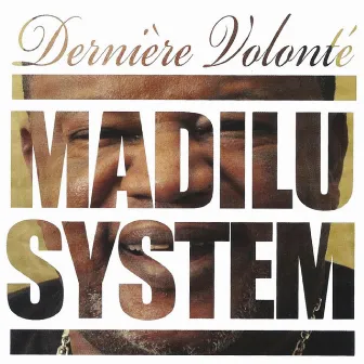 Dernière volonté by Madilu System