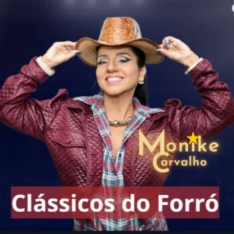 Clássicos do Forró by MONIKE CARVALHO