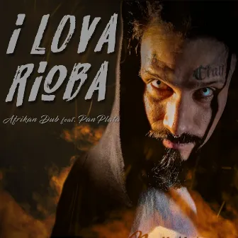 I Lova Rioba by Afrikan Dub