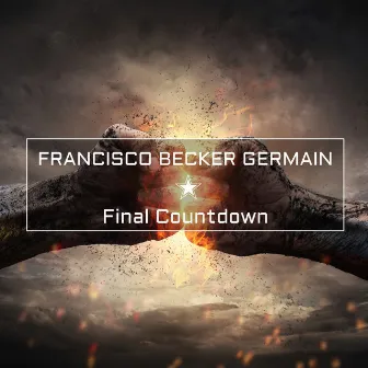 Final Countdown by Francisco Becker Germain