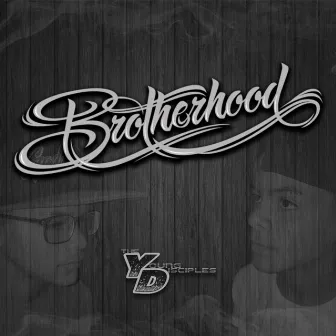 Brotherhood by Young Disciples