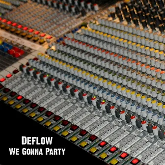 We Gonna Party by Def Low