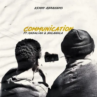 Communication by Kenny Abrahams