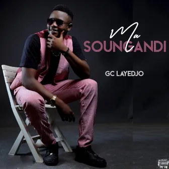 Ma soungandi by Gc Layedjo