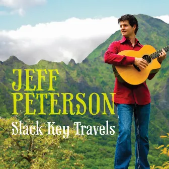 Slack Key Travels by Jeff Peterson