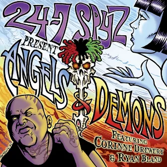 Angels and Demons by 24-7 Spyz