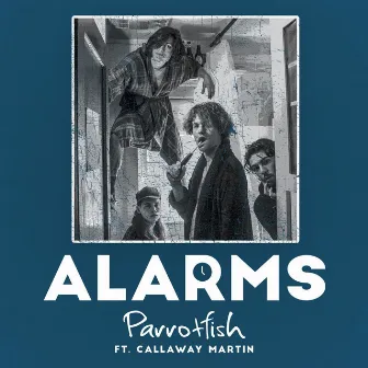 Alarms (feat. Callaway Martin) by Parrotfish