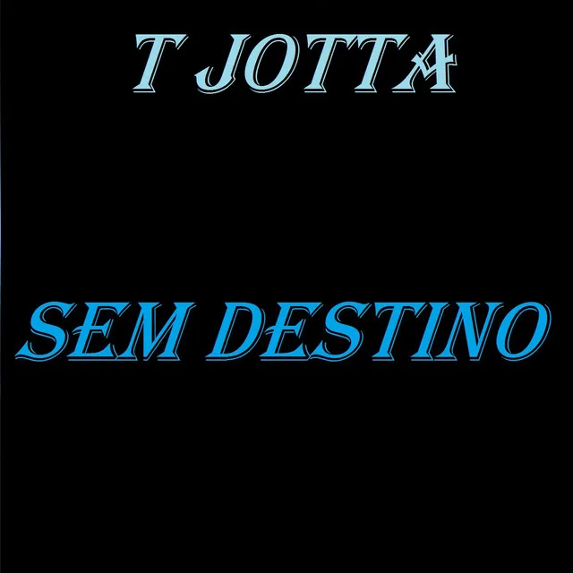 Sem Destino