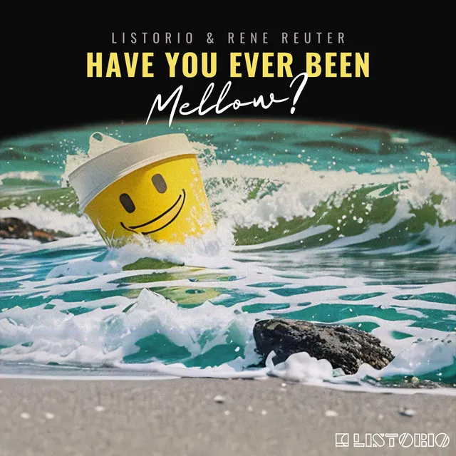 Have You Ever Been Mellow