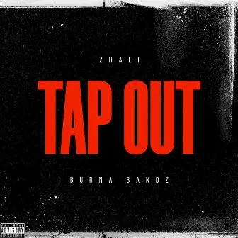 Tap Out by Zhali