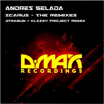 Icarus - The Remixes by Andres Selada