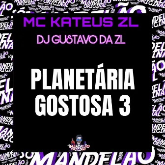 Planetaria Gostosa 3 by mc kateus zl