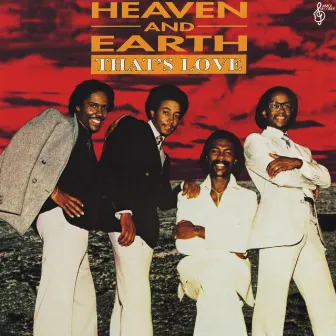 That's Love by Heaven & Earth