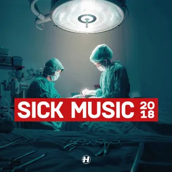 Sick Music 2018 by Hospital Records