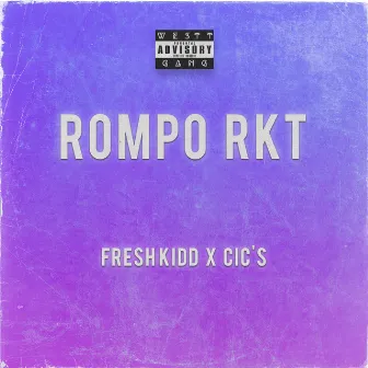 Rompo Rkt (Fresh kidd) [Cic's] by Cic's