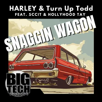 Snaggin Wagon by Turn Up TODD