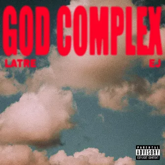 God Complex by Latre'