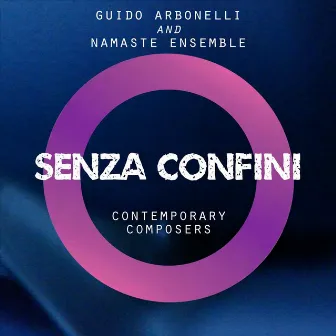 Senza Confini: Contemporary Composers by 