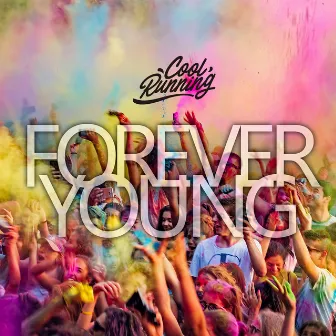 FOREVER YOUNG by Cool Running