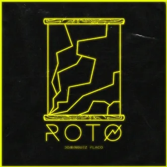 Roto by Dominguez Flaco