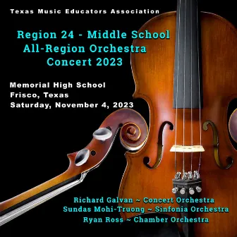 Texas Music Educators Association Region 24 Middle School Orchestras 2023 (Live) by Texas Music Educators Association Region 24 Middle School Sinfonia Orchestra