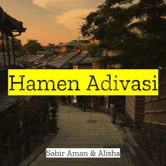 Hamen Adivasi by Alisha