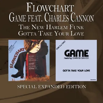 The New Harlem Funk / Gotta Take Your Love (Special Expanded Edition) by Flowchart