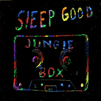 Jungle Box by Sleep Good