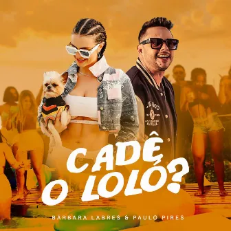 Cadê o Loló? by Paulo Pires