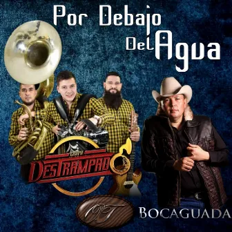 Por Debajo Del Agua (En Vivo) by Grupo Destrampado