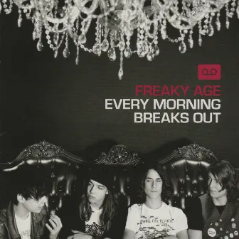 Every Morning Breaks Out by Freaky Age