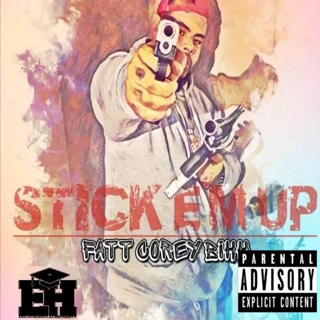 Stick E'm Up