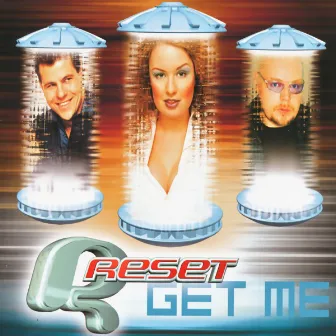 Get Me by Reset