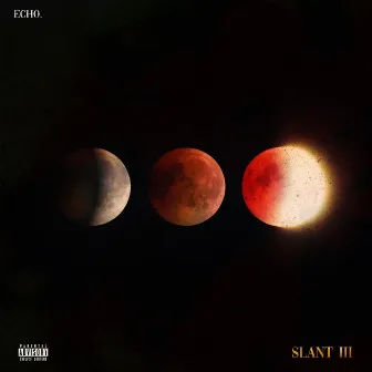 Slant III by Echo.