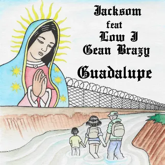 Guadalupe by Jacksom