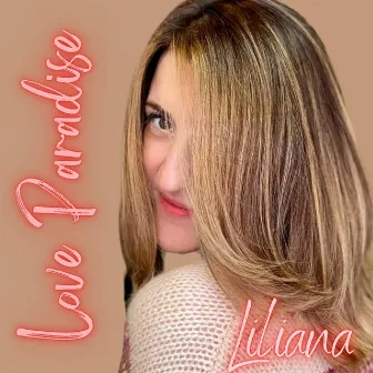 Love Paradise by Liliana Ferreira