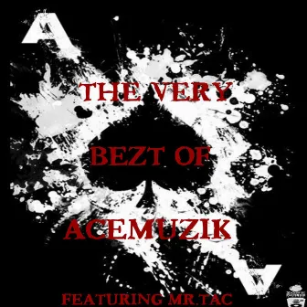 The Very Bezt of Acemuzik by Acemuzik