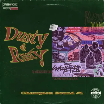 DUSTY&RUSTY by K.E.M