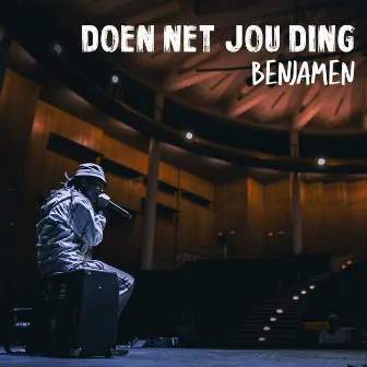 Doen Net Jou Ding by Benjamen