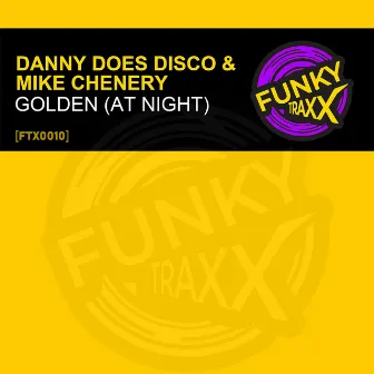 Golden (At Night) by Danny Does Disco