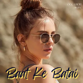 Baat Ka Batai by Babloo Bawal